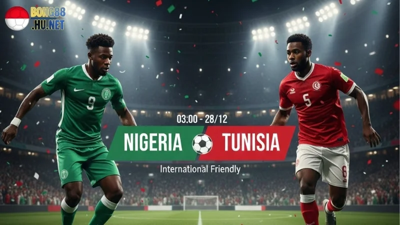 soi-keo-bong-da-nigeria-vs-tunisia-03h00-ngay-28-12